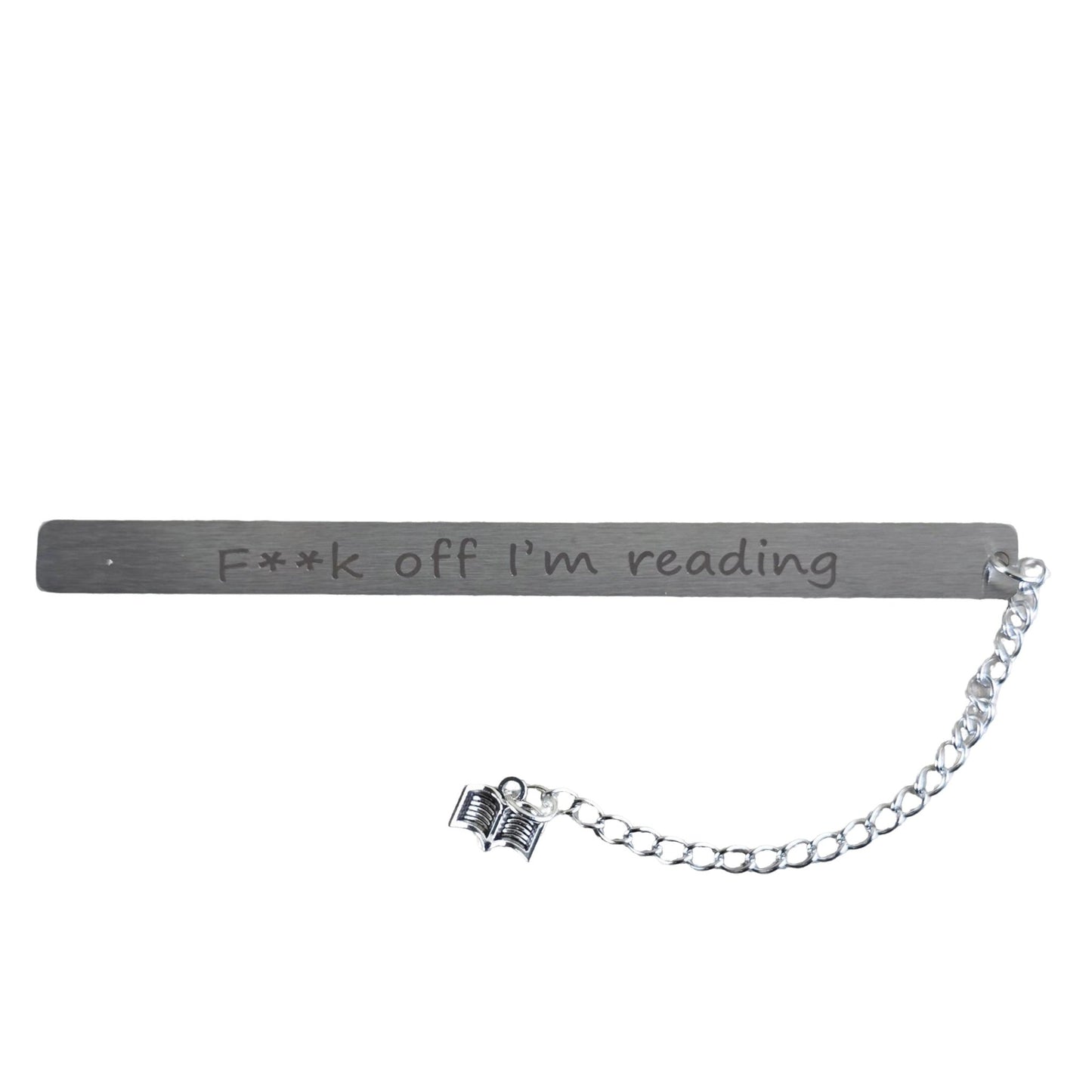 Stainless Steel Bookmark ("F*ck off - I'm reading!") - Semicolon Sentiments