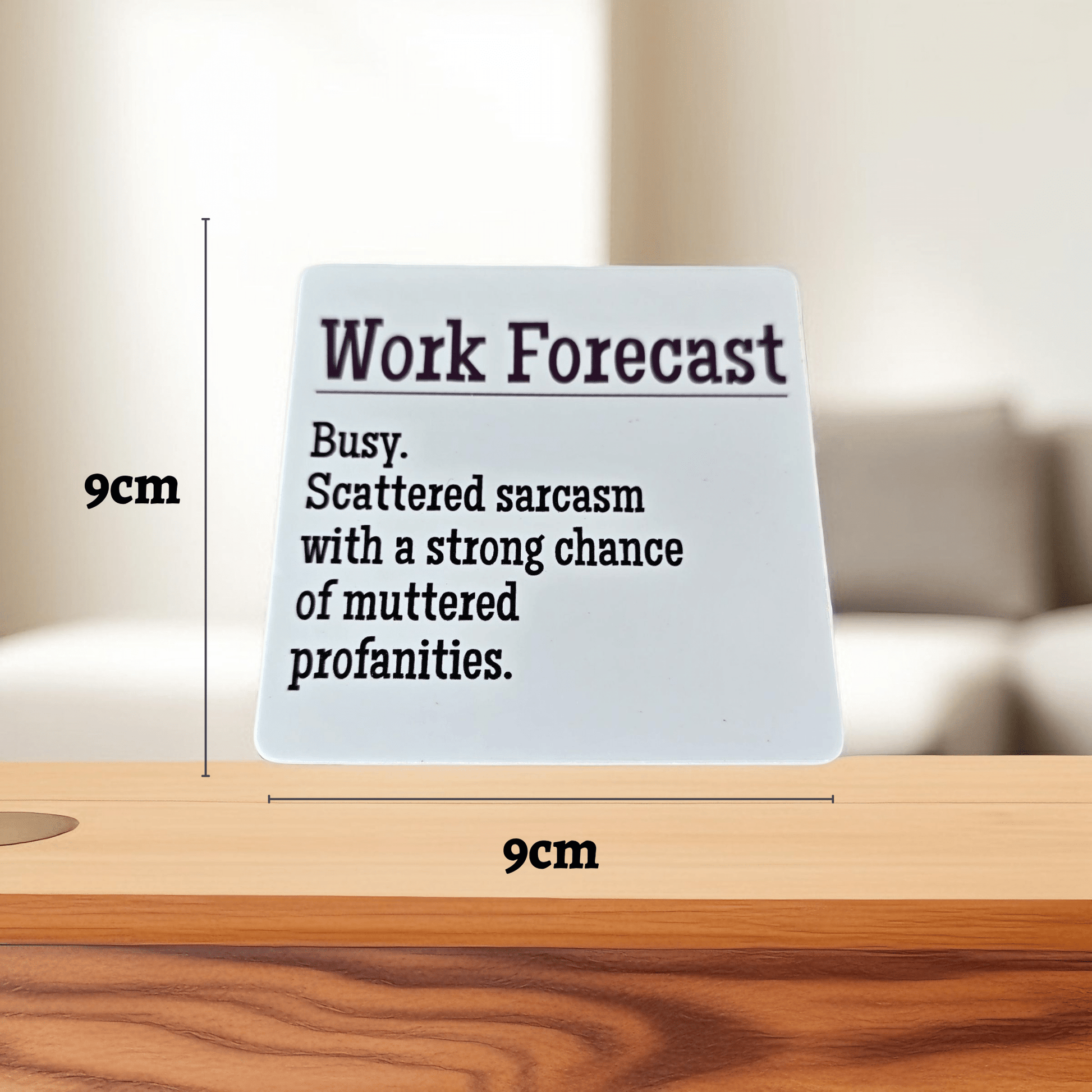 Funny Work Forecast Coaster - "Busy. Scattered sarcasm with a strong chance of muttered profanities." - Semicolon Sentiments