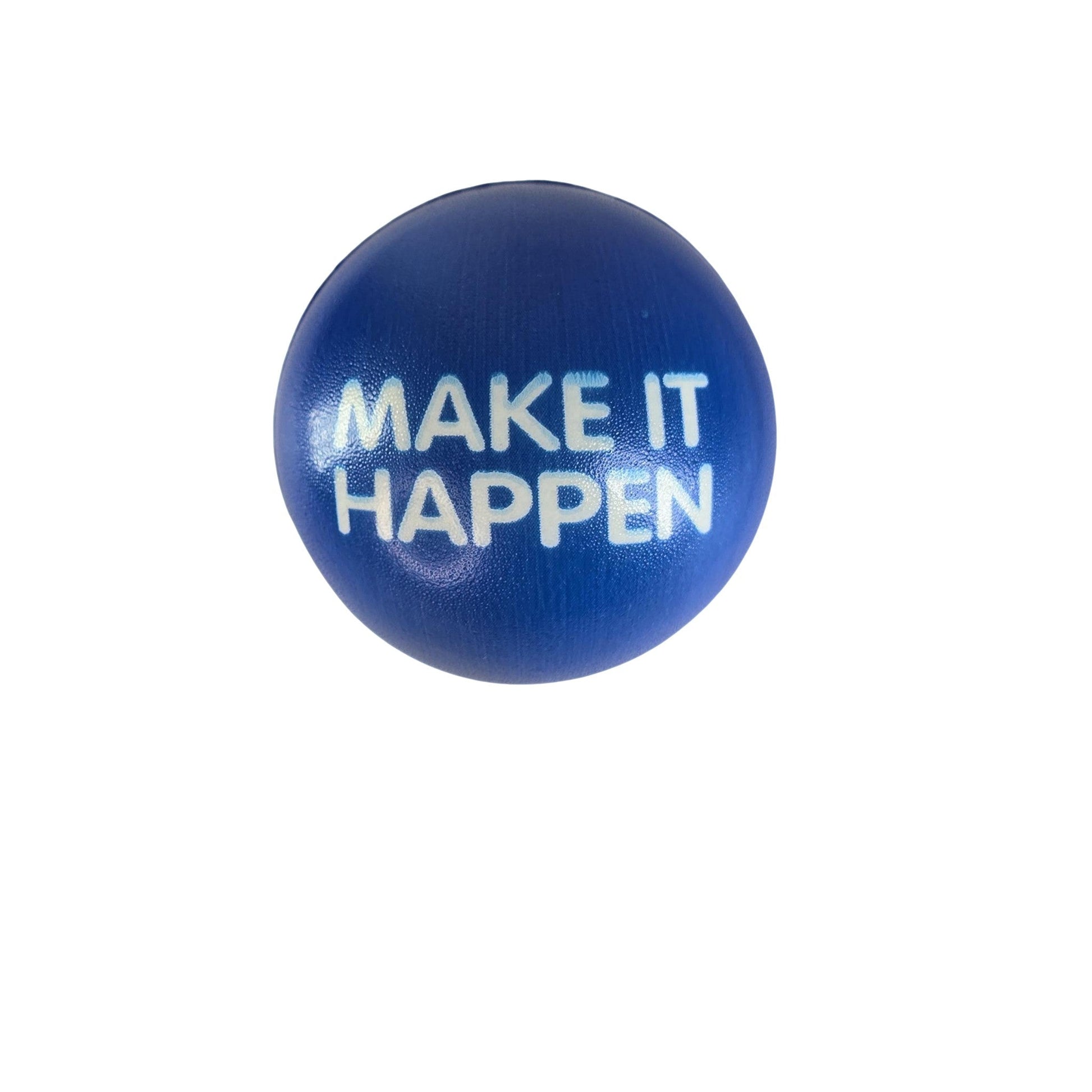 Slogan Stress Balls - Make It Happen/Never Give Up (Blue) - Semicolon Sentiments