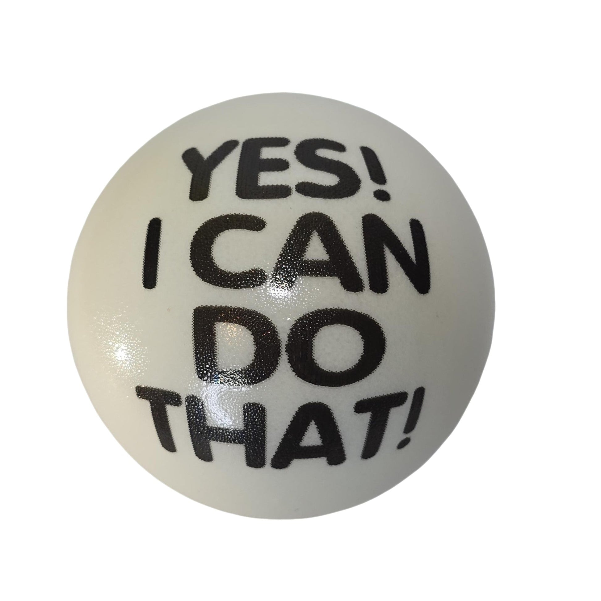 Slogan Stress Balls - Yes I Can Do That/Yes I Can Do This (White) - Semicolon Sentiments