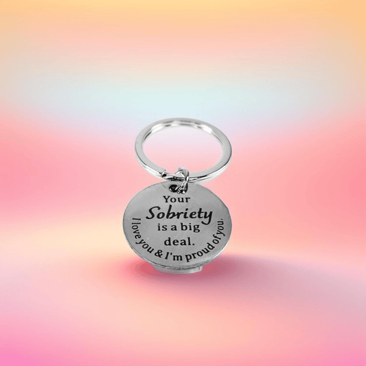 Stainless Steel Keyring ("Your sobriety is a big deal") - Semicolon Sentiments